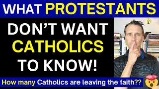 Catholic or Protestant? (What Protestants don't want former Catholics to know!)