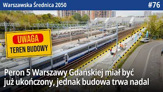 #76 Peronu 5 Warszawy Gdańskiej, miał już być ukończony na koniec Września… A budowa dalej trwa!