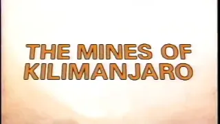 The Mines Of Kilimanjaro- Into the Mines Of Kilimanjaro Trailer 1987