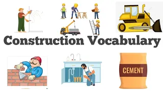 Construction Vocabulary/Construction Related words