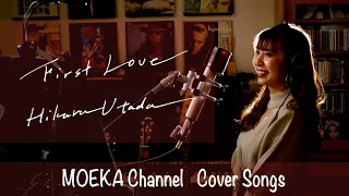 First Love　/　Hikaru Utada　Unplugged Cover by MOEKA