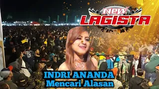 MENCARI ALASAN/geger geden - Indri Ananda - NEW LAGISTA - Live in Ngronggot Nganjuk