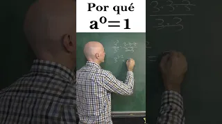 POR QUÉ UN NÚMERO ELEVADO A CERO ES 1, a⁰=1.