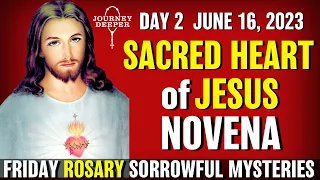 Novena to Sacred Heart of Jesus Day 2 Rosary Friday June 16, 2023 Sorrowful Mysteries of the Rosary