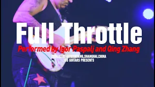 Igor Paspalj - "Full Throttle" Feat. Zhang Qing -  Live in China, Shanghai - YuYinTang