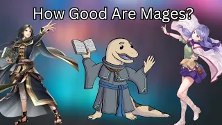 Are Path of Radiance Mages Really That Bad?