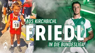 FRIEDL - Aus Kirchbichl in die Bundesliga | Marco Friedl | SV Werder Bremen