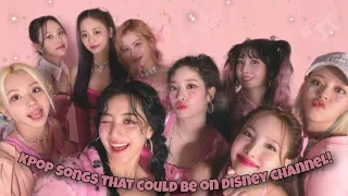 kpop songs that could be on disney channel! (pt-2)