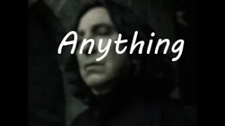 The tragedy of Severus Snape - Anything - Another Love