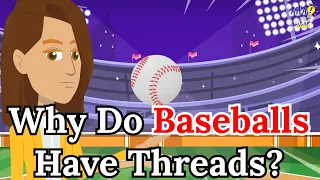 Why Are There Threads on a Baseball?