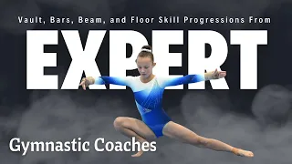 Vault, Bars, Beam, and Floor Skill Progressions From Expert Gymnastics Coaches