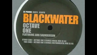 Octave One feat.  Ann Saunderson - Blackwater (Strings Vocal Mix) - 2000/2002