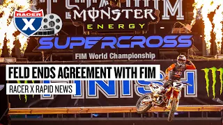 Monster Energy AMA Supercross & FIM Agreement Ends | Racer X Rapid News