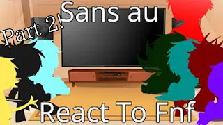 Sans au react to Fnf part 2! [ENG/INDO]