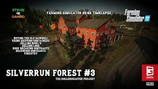 Silverrunn Forest/#3/Buying The Old Sawmill/Rock Breaking/Clearing Deadwood/FS22 4K Timelapse