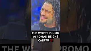 THE WORST PROMO IN ROMAN REIGNS CAREER 💯