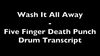 Wash It All Away - Five Finger Death Punch - Drum Transcript DIFFICULTY 3/5 ⭐️