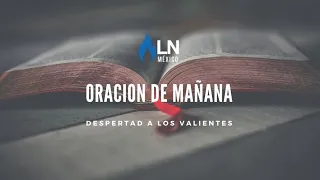 ORACIÓN DE MAÑANA DESPERTAD A LOS VALIENTES