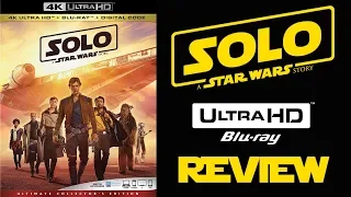 SOLO A STAR WARS STORY 4K Blu-ray Review