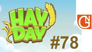 Hay Day · Let's Play #78 · Level 30 Farmer