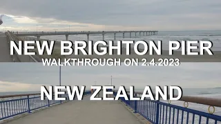 New Brighton Pier | 4K | Walkthrough on 2.April.2023 | Christchurch | South Island | New Zealand