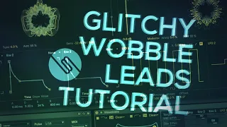 🔵 WAVETABLE WOBBLE LEADS | [ Ableton Psytrance Synthesis Tutorial ]