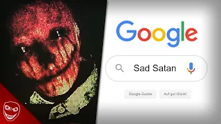 Sad Satan! - Google NIEMALS diese Worte!