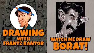 Frantz Kantor Draws Borat!