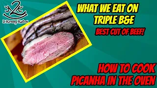 What to eat on Triple B&E | How to cook Picanha in the oven | Beef Butter Bacon & Egg Challenge