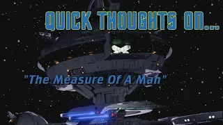 Quick Thoughts On... - The Measure of a Man