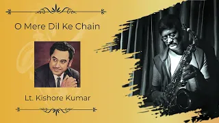 Tribute to Lt. Kishore Kumar | O Mere Dil Ke Chain | Saxophone Cover By Dominic D'Rozario