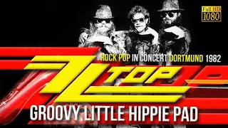 ZZ Top - Groovy Little Hippie Pad (Dortmund 1982) - [Remastered to FullHD]