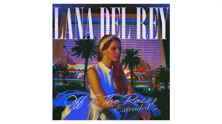 Lana Del Rey - Off to The Races (Extended Version)