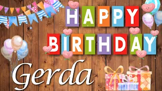 Alles Gute liebe Gerda! Herzlichen Glückwunsch zum Geburtstag!