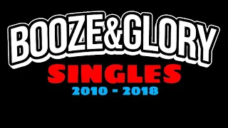 Booze & Glory - Singles (2010 - 2018)