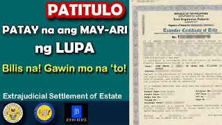 Land Title Transfer ng pumanaw na owner ep 2 Updated!