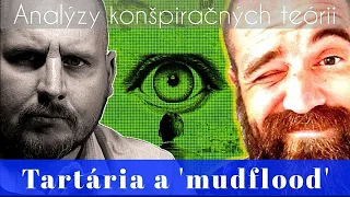 Analýzy konšpiračných teórii / č.1: Tartária a 'mudflood'