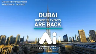 Dubai business events are back with DWTC's A.I. Everything x Restart Dubai conference paving the way
