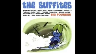 The Surfites - Big Pounder (Full Album) (2007)