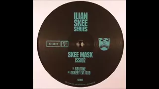 Skee Mask - Routine [ISS002]