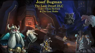 The Josef Bugman DLC & Dwarf Rework We Deserve! - Total War Warhammer 3