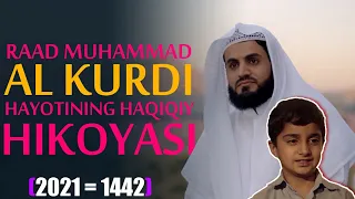 (O‘zbekcha) Raad Muhammad Al Kurdi hayotining haqiqiy hikoyasi... 1-qism