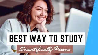 10 SCIENTIFICALLY PROVEN WAYS TO STUDY | YOU MUST TRY IN 2023