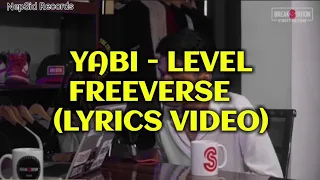 @YABITheGOAT  - LEVEL FREEVERSE (LYRICS VIDEO)