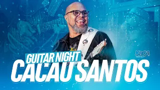 Cacau Santos - Cortes do Guitar Night