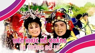 Liên khúc hồ quảng | LA THÔNG ĐỒ LƯ (Vũ Linh, Tài Linh) CLHQ | Cải Lương Tôi Yêu