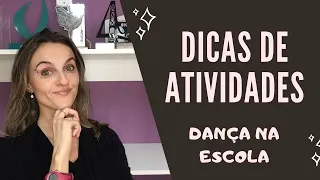 Dicas de atividades - Dança na escola