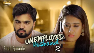 Unemployed Husband - Season 2 - Finale Episode | Telugu Latest Web Series 2023 | 4K| Chinni Chitralu