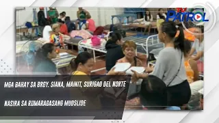 Mga bahay sa Brgy. Siana, Mainit, Surigao Del Norte nasira sa rumaragasang mudslide | TV Patrol