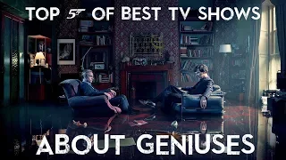 TOP 5 Best TV Shows About Geniuses